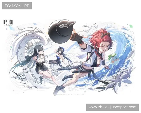 独自升级：探索《鸣潮》游戏中的独特之旅